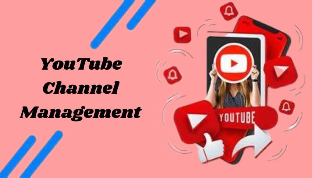 YouTube Channel Management